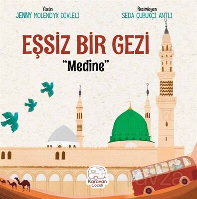 Eşsiz Bir Gezi Medine - 1