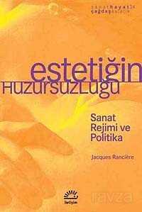 Estetiğin Huzursuzluğu - İletişim Yayınları