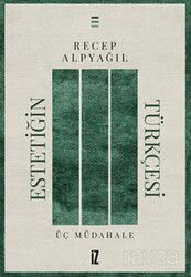 Estetiğin Türkçesi / Üç Müdahale - İz Yayıncılık