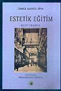 Estetik Eğitim / Bedii Terbiye - Salkımsöğüt Yayınları