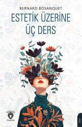 Estetik Üzerine Üç Ders - Dorlion Yayınevi