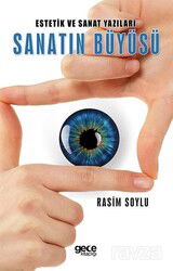 Estetik ve Sanat Yazıları Sanatın Büyüsü - Gece Kitaplığı