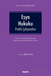 Eşya Hukuku Pratik Çalışmaları - Seçkin Yayıncılık