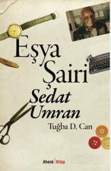 Eşya Şairi: Sedat Umran - Ahenk Kitap