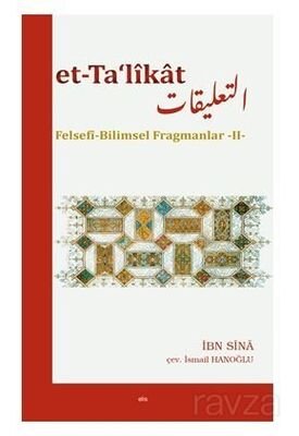 Et-Ta'Likat Felsefi-Bilimsel Fragmanlar -II- - 1