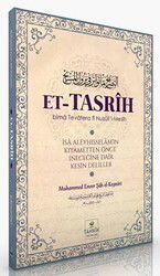 Et-Tasrîh Îsa Aleyhisselam'ın Kıyametten Önce İneceğine Dair Kesin Deliller - Tahkik Yayınları