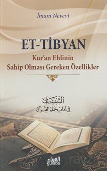 Et-Tibyan ;Kuran Ehlinin Sahip Olması Gereken Özellikler - 1