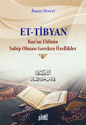 Et-Tibyan ;Kuran Ehlinin Sahip Olması Gereken Özellikler - 1