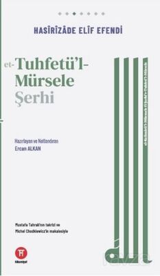 et-Tuhfetu'l-Mürsele Şerhi - 1