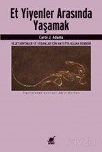 Et Yiyenler Arasında Yaşamak - Ayrıntı Yayınları