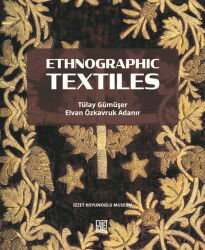 Ethnographic Textiles - Palet Yayınları (Konya)