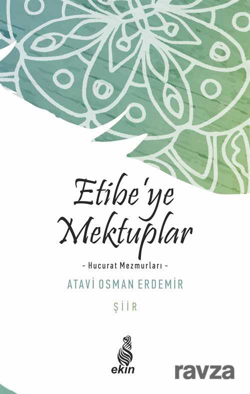 Etibe'ye Mektuplar - Ekin Yayınları