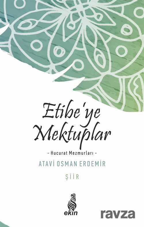 Etibe'ye Mektuplar - 1