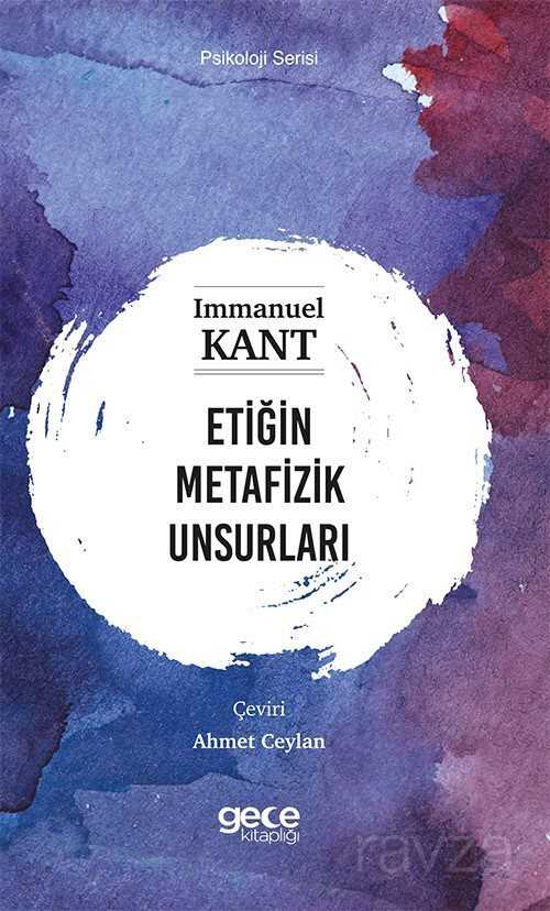 Etiğin Metafizik Unsurları - Gece Kitaplığı
