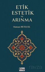 Etik Estetik Ve Arınma - Kitap Dünyası (Konya)