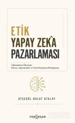 Etik Yapay Zeka Pazarlaması - Yeni İnsan Yayınevi