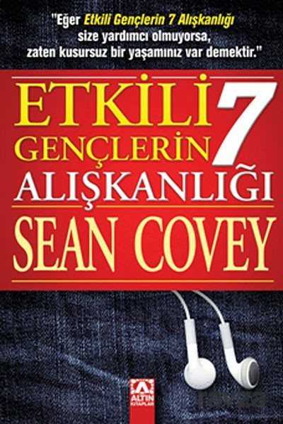 Etkili Gençlerin 7 Alışkanlığı - Altın Kitaplar