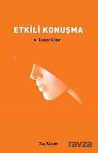 Etkili Konuşma - Kalkedon Yayınları