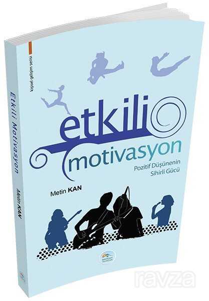 Etkili Motivasyon - Maviçatı Yayınları