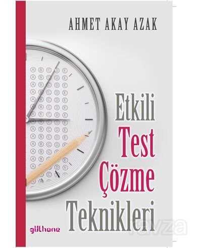 Etkili Test Çözme Teknikleri - Gülhane Yayınları