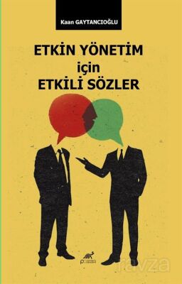 Etkin Yönetim İçin Etkili Sözler - 1