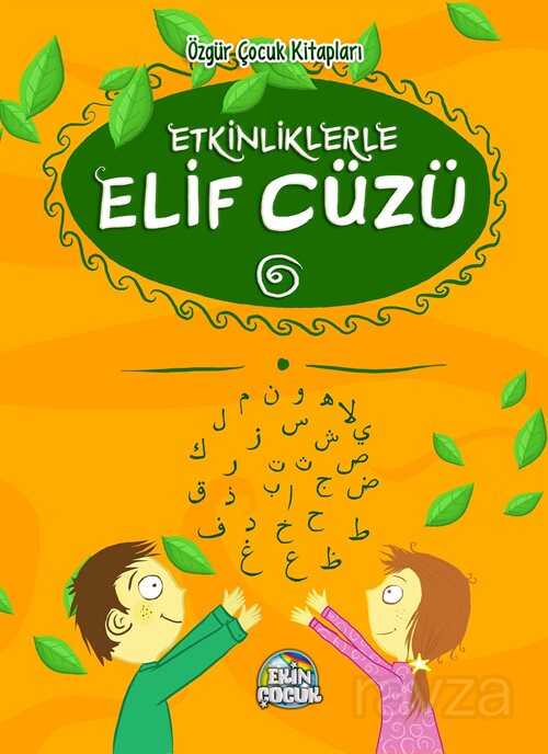 Etkinliklerle Elif Cüzü - Ekin Yayınları