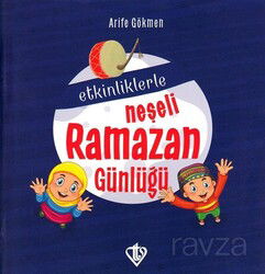 Etkinliklerle Neşeli Ramazan Günlüğü - Diyanet Vakfı Yayınları