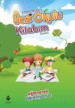 Etkinliklerle Yaz Okulu Kitabım (İlkokul) - Tire Kitap