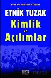 Etnik Tuzak Kimlik ve Açılımlar - Derin Yayınları