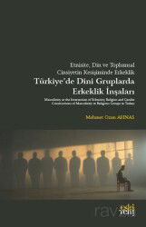 Etnisite, Din ve Toplumsal Cinsiyetin Kesişiminde Erkeklik - Eskiyeni Yayınları