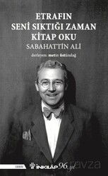Etrafın Seni Sıktığı Zaman Kitap Oku - İnkılap Kitabevi