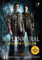 Etten Heykeller - Supernatural - Artemis Yayınları