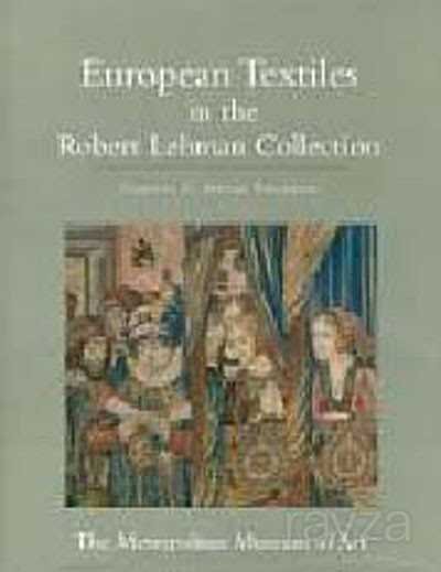 European Textiles in the Robert Lehman Collection - 1