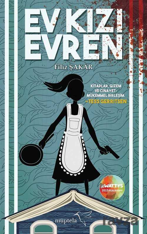 Ev Kızı Evren (Ciltli) - Müptela Yayınları