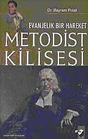 Evanjelik Bir Hareket Metodist Kilisesi - IQ Kültür Sanat Yayıncılık