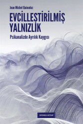 Evcilleştirilmiş Yalnızlık - Sfenks Kitap