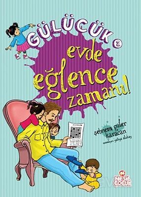 Evde Eğlence Zamanı! / Gülücük 2 - 1