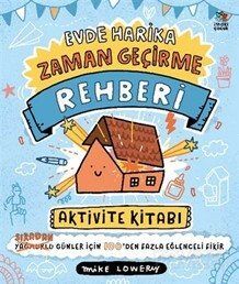 Evde Harika Zaman Geçirme Rehberi / Aktivite Kitabı - 1