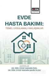 Evde Hasta Bakımı: Temel Uygulamalı Yaklaşımlar - Eğitim Kitabevi