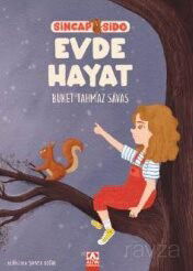 Evde Hayat / Sincap Sido Serisi - Altın Kitaplar