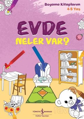 Evde Neler Var? / Boyama Kitaplarım 4-5 Yaş - 1