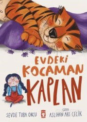 Evdeki Kocaman Kaplan - Timaş Çocuk Yayınları