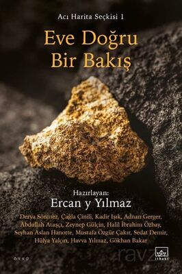 Eve Doğru Bir Bakış / Acı Harita Seçkisi 1 - 1