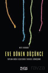 Eve Dönen Düşünce: Toplum-Doğa İlişkisinin Tarihsel Dönüşümü - Runik Kitap