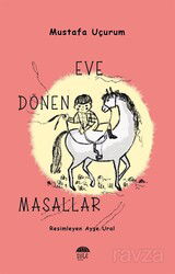 Eve Dönen Masallar - Şule Yayınları