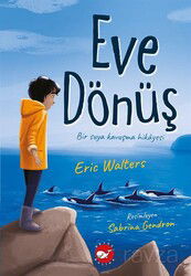 Eve Dönüş - Beyaz Balina Yayınları