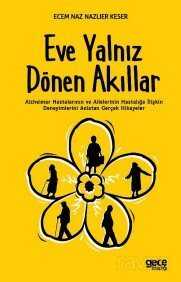 Eve Yalnız Dönen Akıllar - 1