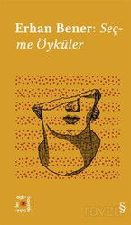 Everest Açıkhava 5 / Erhan Bener: Seçme Öyküler - Everest Yayınları