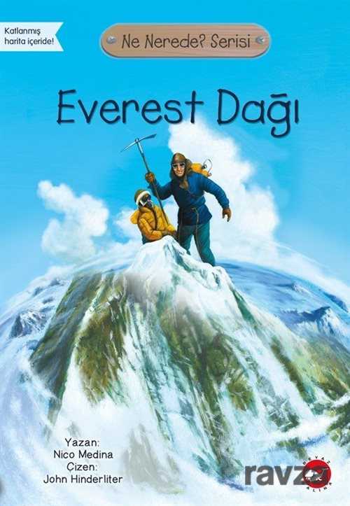 Everest Dağı / Ne Nerede? Serisi - Beyaz Balina Yayınları