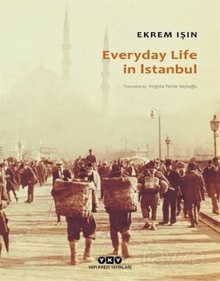 Everyday Life In Istanbul (Karton Kapak) - 1